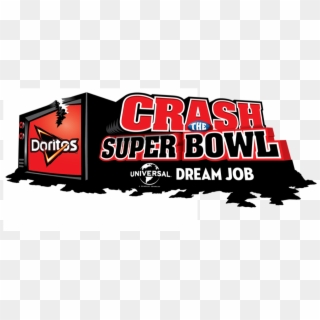 Pepsico's Doritos Brand Announces Crash The Super Bowl - Crash The Superbowl, HD Png Download