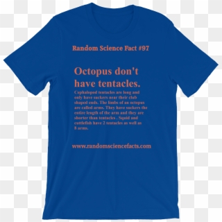 Octopus Don't Have Tentacles T-shirt Random Science - Kopites Are Gobshites, HD Png Download