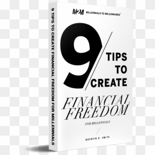 9 Tips To Create Financial Freedom By Quentin B - Book Cover, HD Png Download
