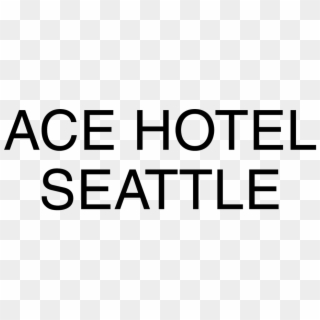 Acehotel Seattle 2lines - Parallel, HD Png Download