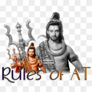 Before Your Entry In At Must Go Through The Rules - Saurabh Raj Jain As Mahadev, HD Png Download