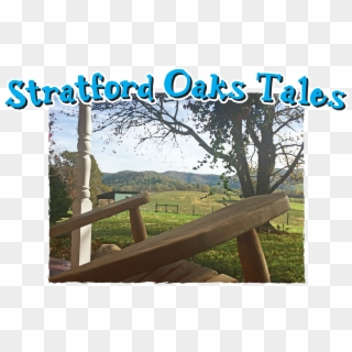Welcome To Stratford Oaks Farm In The Blue Ridge Mountains - Guard Rail, HD Png Download