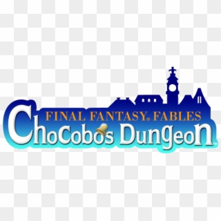 Trff Cc - Final Fantasy Fables Chocobo's Dungeon Logo, HD Png Download