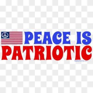 Peace Is Patriotic, HD Png Download