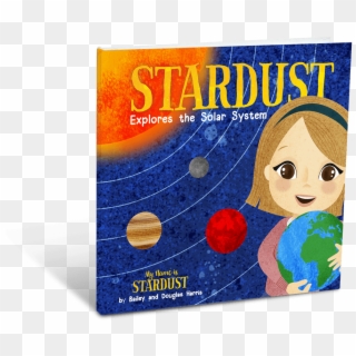 Stardust Explores The Solar System Paperback - Girl, HD Png Download