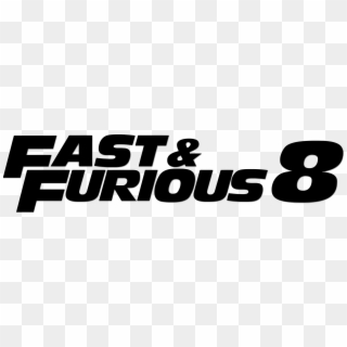 Fast And Furious 8 Logo - Fast And Furious Logo Svg, HD Png Download