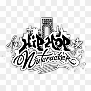 Hip Hop Nutcracker - Hip Hop Nutcracker Logo Png, Transparent Png