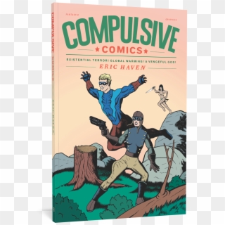 Compulsive Comics Cover - Eric Haven Compulsive Comics, HD Png Download