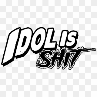 Idol Is Shit - Illustration, HD Png Download