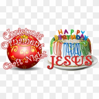 Awana Christmas Ornament & Happy Birthday Jesus Night - Happy Birthday Cake, HD Png Download