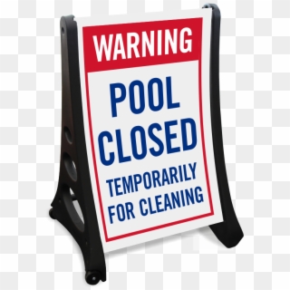 Warning Pool Closed Temporarily Sidewalk Sign - Sign, HD Png Download