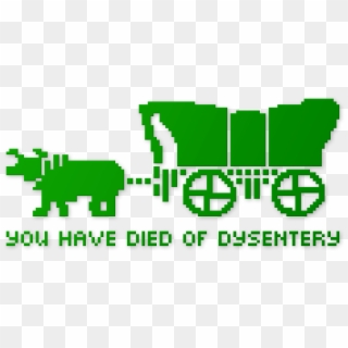 You Have Died Of Dysentery - Oregon Trail Game Png, Transparent Png