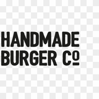 Passionate About Serving Fresh, Handmade Food Every - Handmade Burger Co Logo Png, Transparent Png