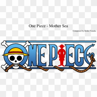 Mother Sea Sheet Music Composed By Composed By Kohei - One Piece Monkey D Luffy Full Body, HD Png Download