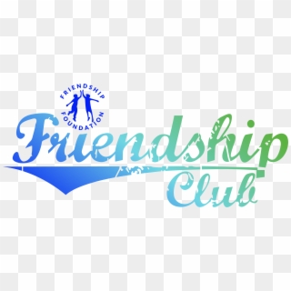 The Friendship Foundation Has School-sanctioned Clubs - Graphic Design, HD Png Download