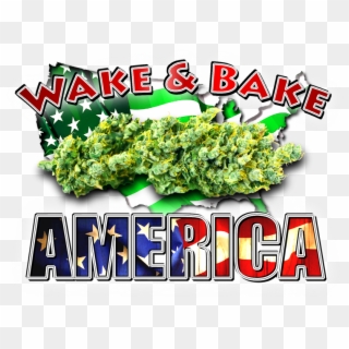 Wake And Bake Cannabis, HD Png Download