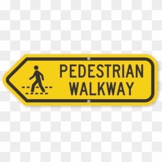 Pedestrian Walkway Sign - Sign, HD Png Download