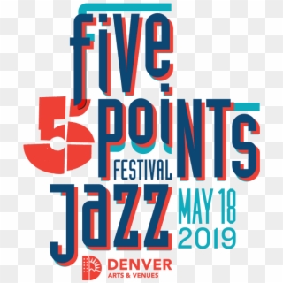 2019 Five Points Jazz Festival Will Take Place On Saturday, - City Of Denver, HD Png Download