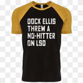 Dock Ellis Threw A No-hitter On Lsd - Active Shirt, HD Png Download