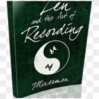 Zen And The Art Of Recording , Png Download - Label, Transparent Png