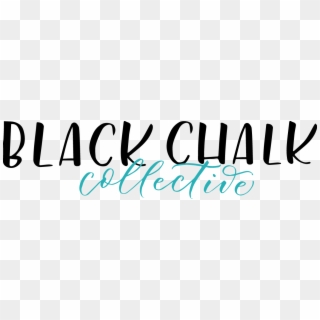 Black Chalk Collective - Calligraphy, HD Png Download