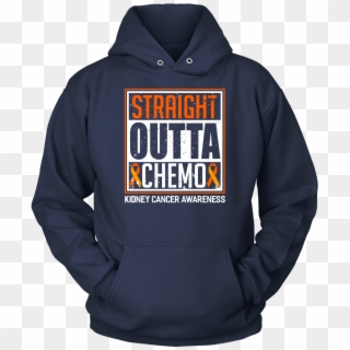 Straight Outta Chemo Kidney Cancer Awareness Orange - Hoodie, HD Png Download