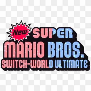 Super Mario World Logo Png - New Super Mario Bros, Transparent Png