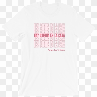 Hay Comida En La Casa T-shirt - Active Shirt, HD Png Download