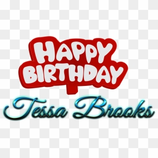 Tessa Brooks Happy Birthday Name Logo - Happy Birthday Charlotte Flair, HD Png Download