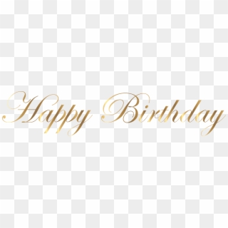 Happy Birthday Png, Happy Birthday Images, Birthday - Gold Happy Birthday Png, Transparent Png