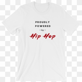 Proudly Powered By Hip Hop - Phoenix Ti Amo Merch, HD Png Download