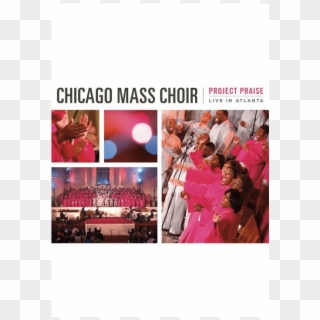 Project Praise Live In Atlanta Dvd - Chicago Mass Choir Jesus Promised, HD Png Download