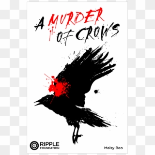 A Murder Of Crows, Written By Maisy Beo - Parrot, HD Png Download