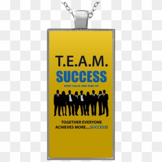 T - E - A - M - Success - Rise Up Rectangle Necklace - Team Success, HD Png Download