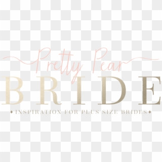 The Pretty Pear Bride - Calligraphy, HD Png Download