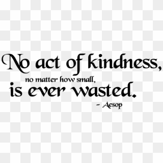 Noactof Kindness Is Ever Wasted - Aashirwad, HD Png Download
