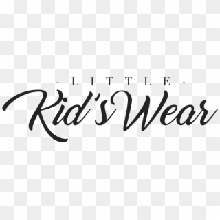 Little Kids Wear - Calligraphy, HD Png Download