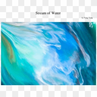 Stream Of Water Sheet Music For Flute, Piano, Violin, - Painting, HD Png Download