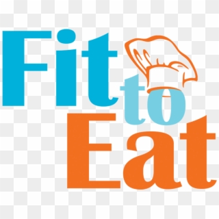 Fit To Eat, HD Png Download