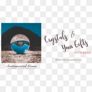 Crystals & Your Gifts Workshop - Calligraphy, HD Png Download