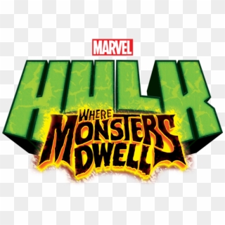 Where Monsters Dwell - Hulk Where The Monsters Dwell, HD Png Download