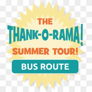 The Thank O Rama 2018 Tour Bus Route - Graphic Design, HD Png Download
