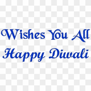 Wishes You All Happy Diwali Png Image Free Download - Happy Birthday, Transparent Png