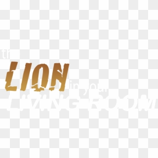 The Lion In Your Living Room - Ados 62, HD Png Download