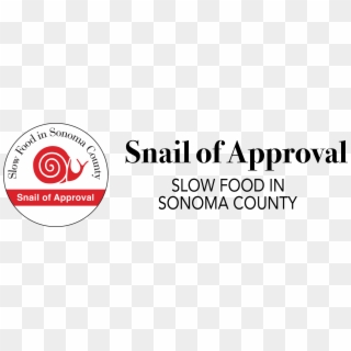 Snail Of Approval Slow Food In Sonoma County - Slow Food, HD Png Download