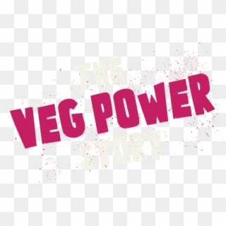The Veg Power Story - Calligraphy, HD Png Download