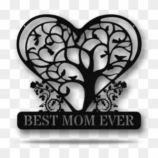 Best Mom Ever Rose Heart Metal Sign - Mother, HD Png Download