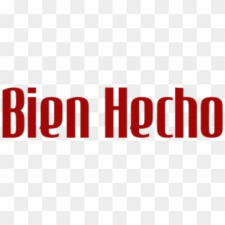 Bien Hecho Png - Graphic Design, Transparent Png