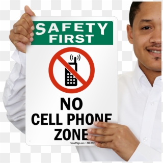 No Cell Phone Safety First Sign - Sign, HD Png Download