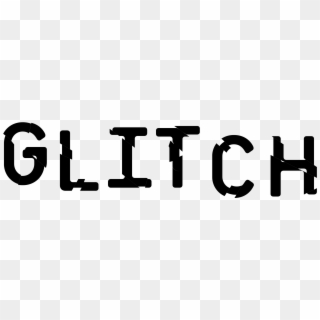 Glitch Glitch Glitch - Calligraphy, HD Png Download